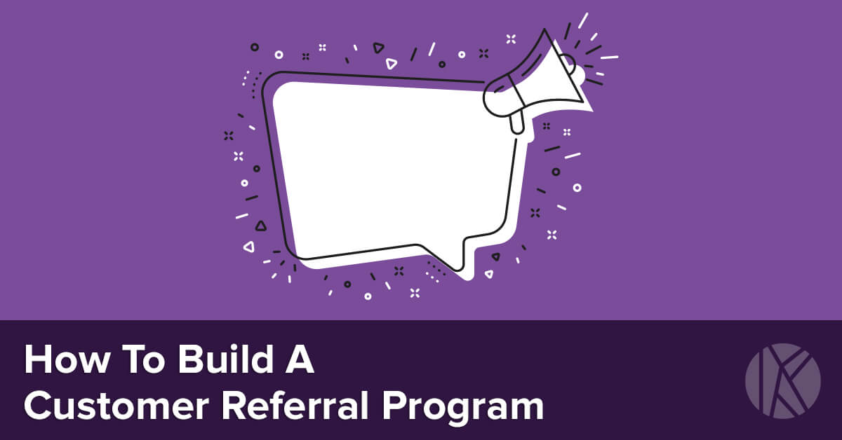 Tips for a Great Customer Referral Program